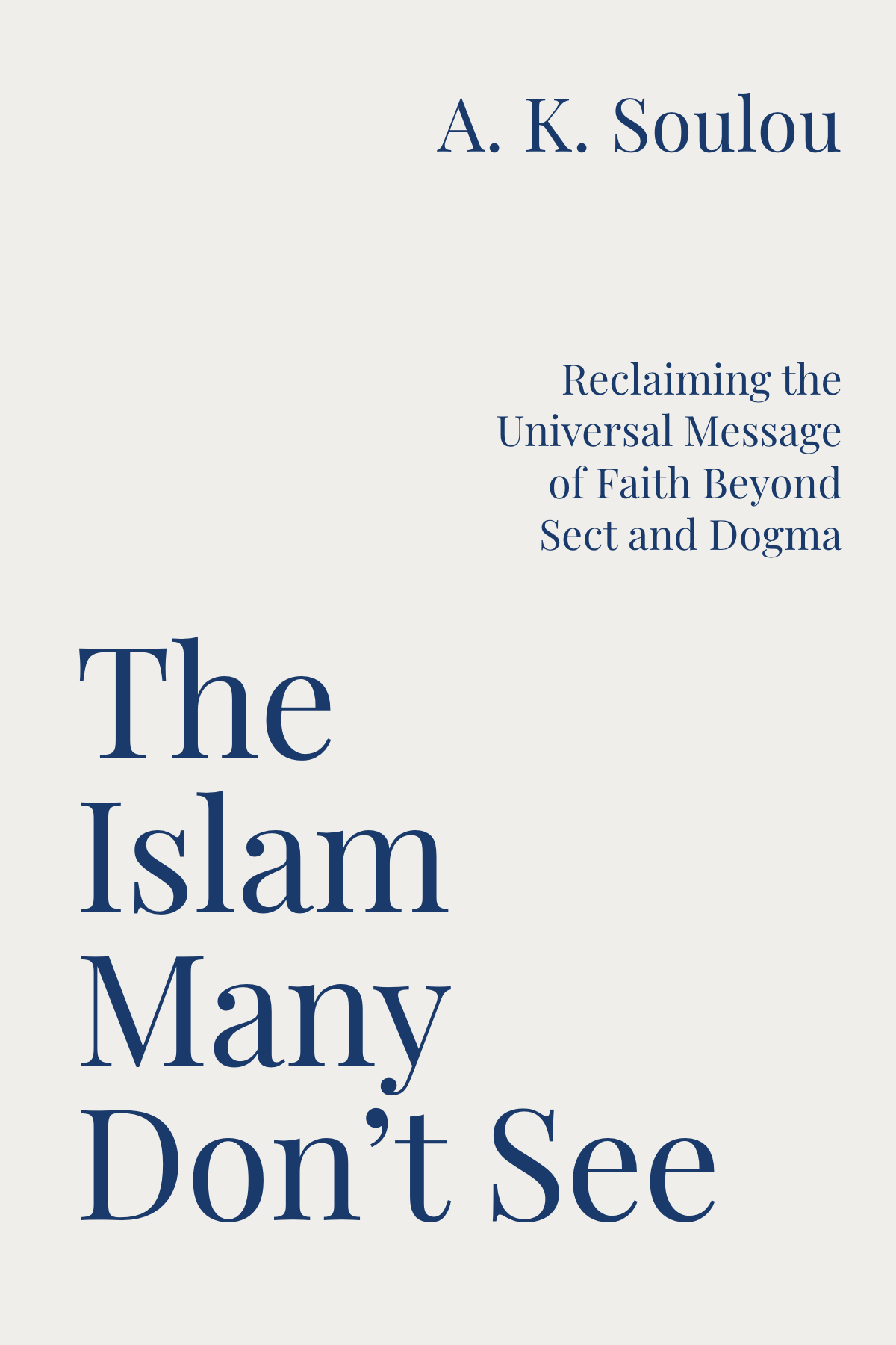 Cover of The Islam Many Don&rsquo;t See